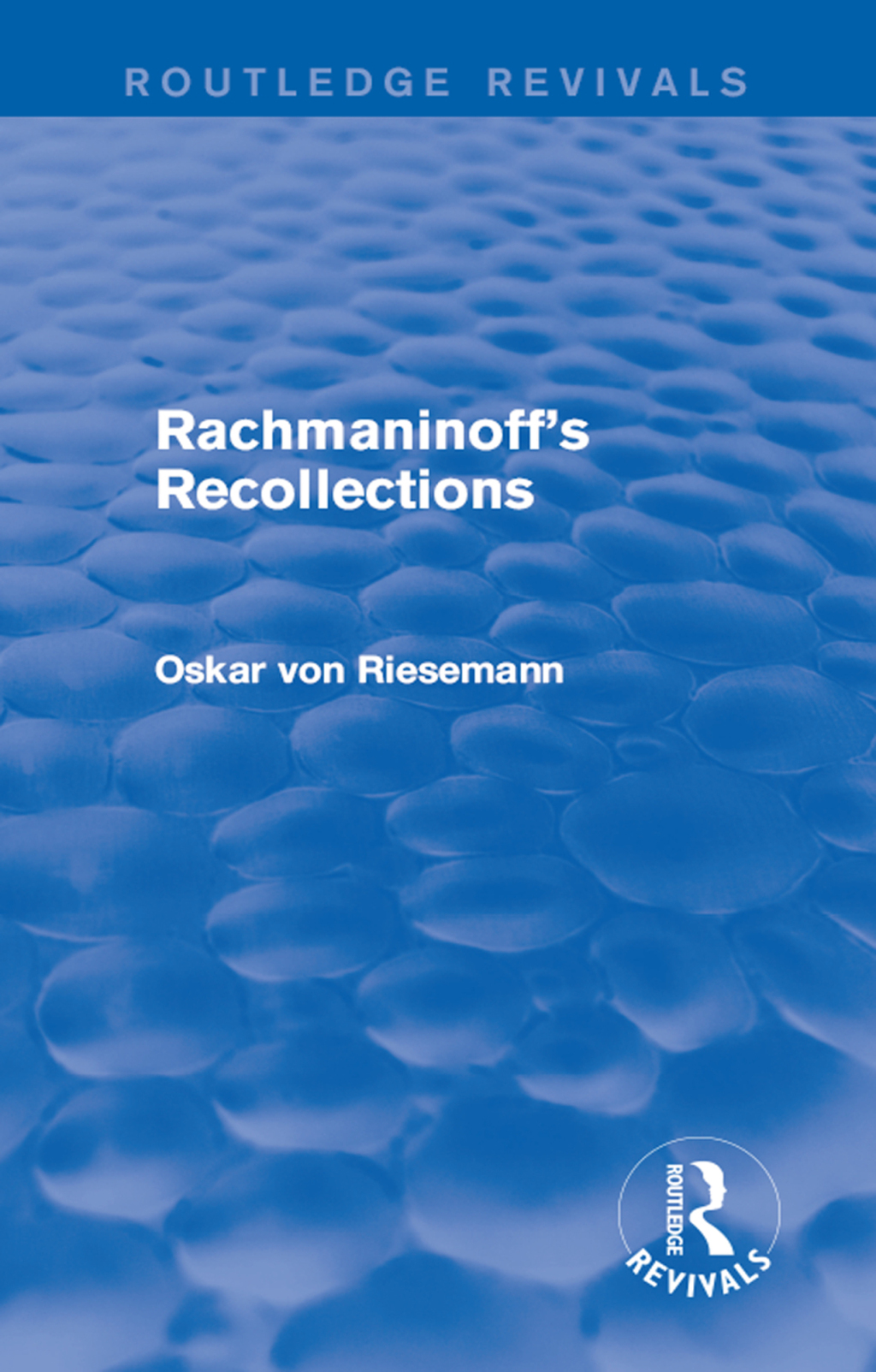 Rachmaninoff's Recollections (Routledge Revivals) 1st Edition â€“ PDF/EPUB Version Downloadable