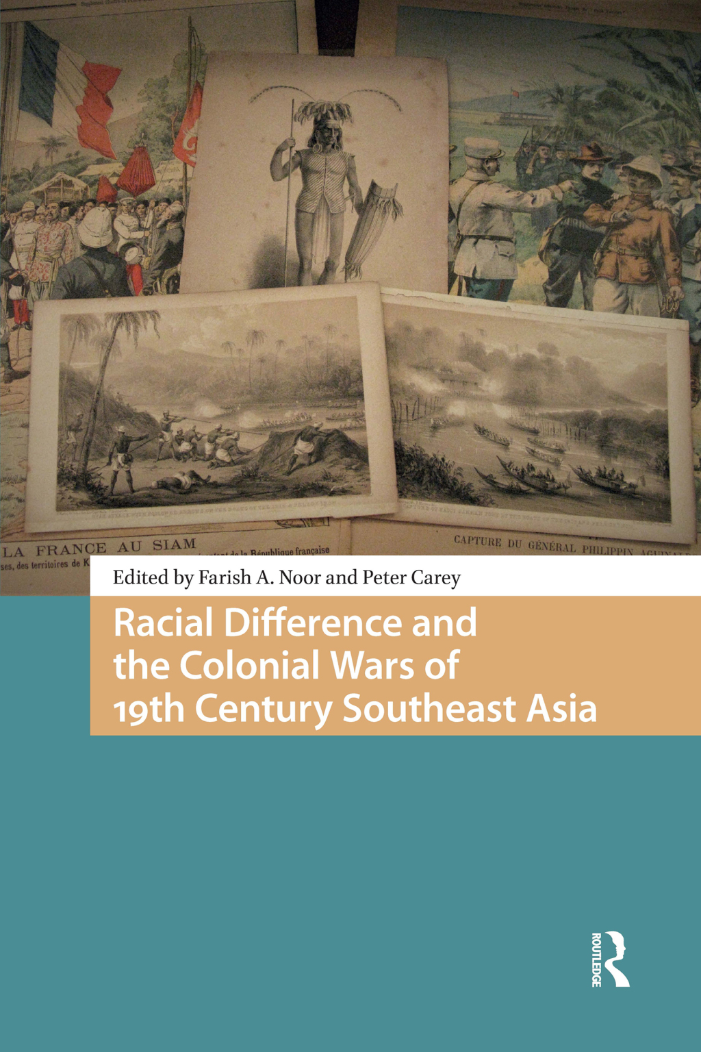 Racial Difference and the Colonial Wars of 19th Century Southeast Asia 1st Edition â€“ PDF/EPUB Version Downloadable