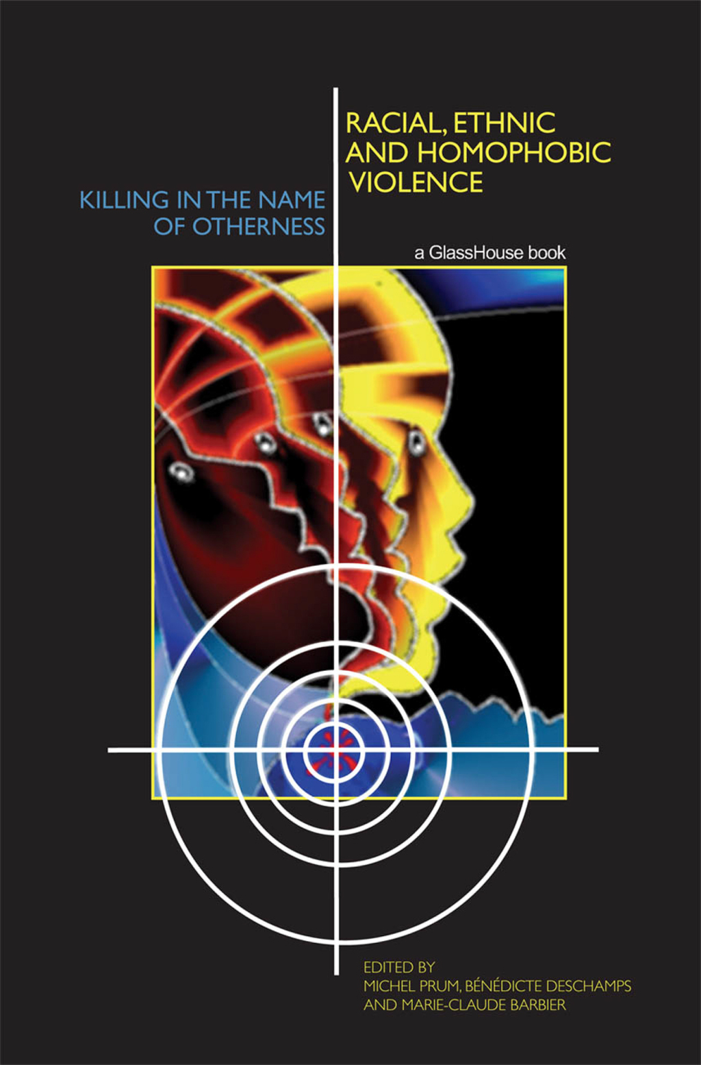 Racial, Ethnic, and Homophobic Violence Killing in the Name of Otherness 1st Edition â€“ PDF/EPUB Version Downloadable