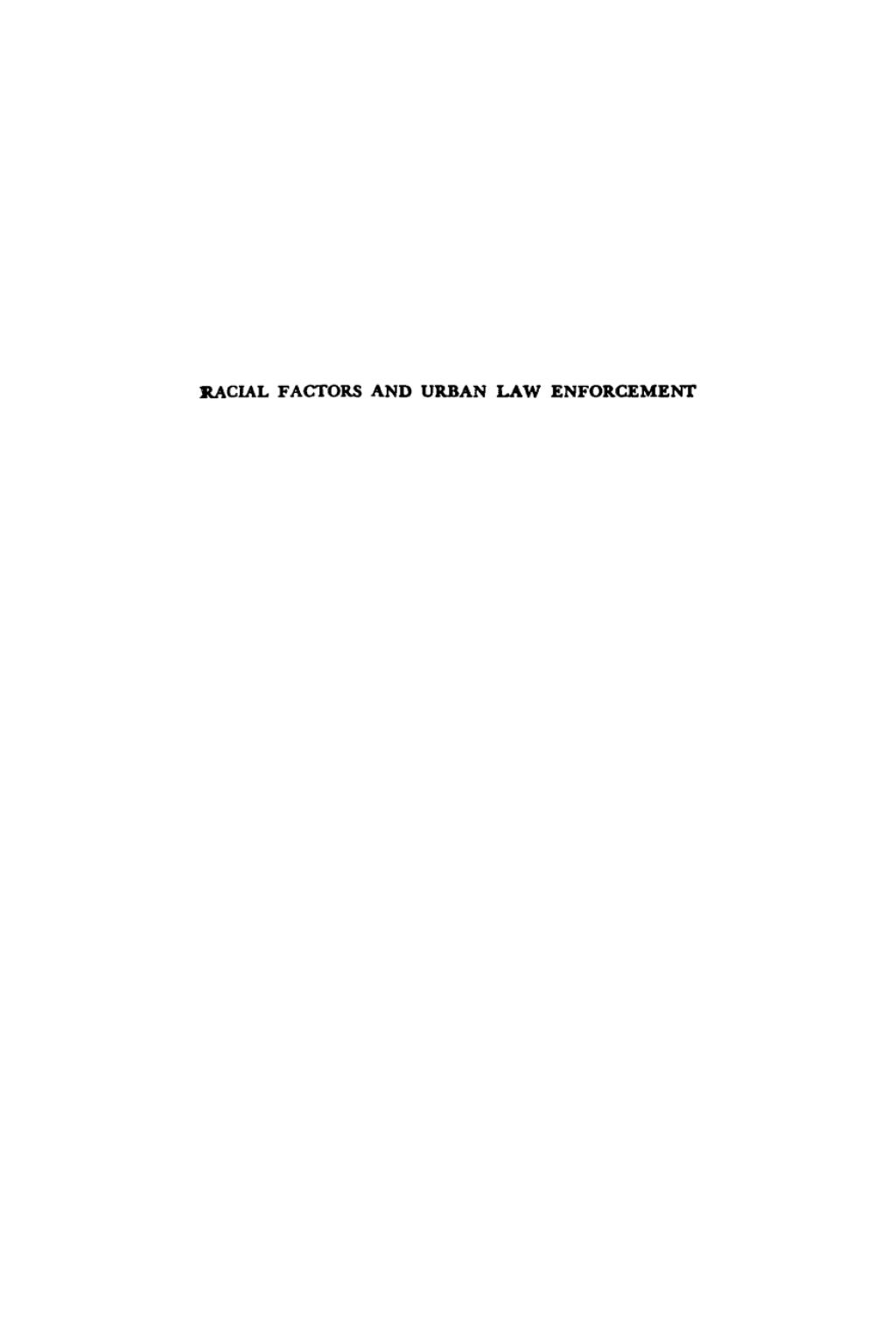 Racial Factors and Urban Law Enforcement  â€“ PDF/EPUB Version Downloadable
