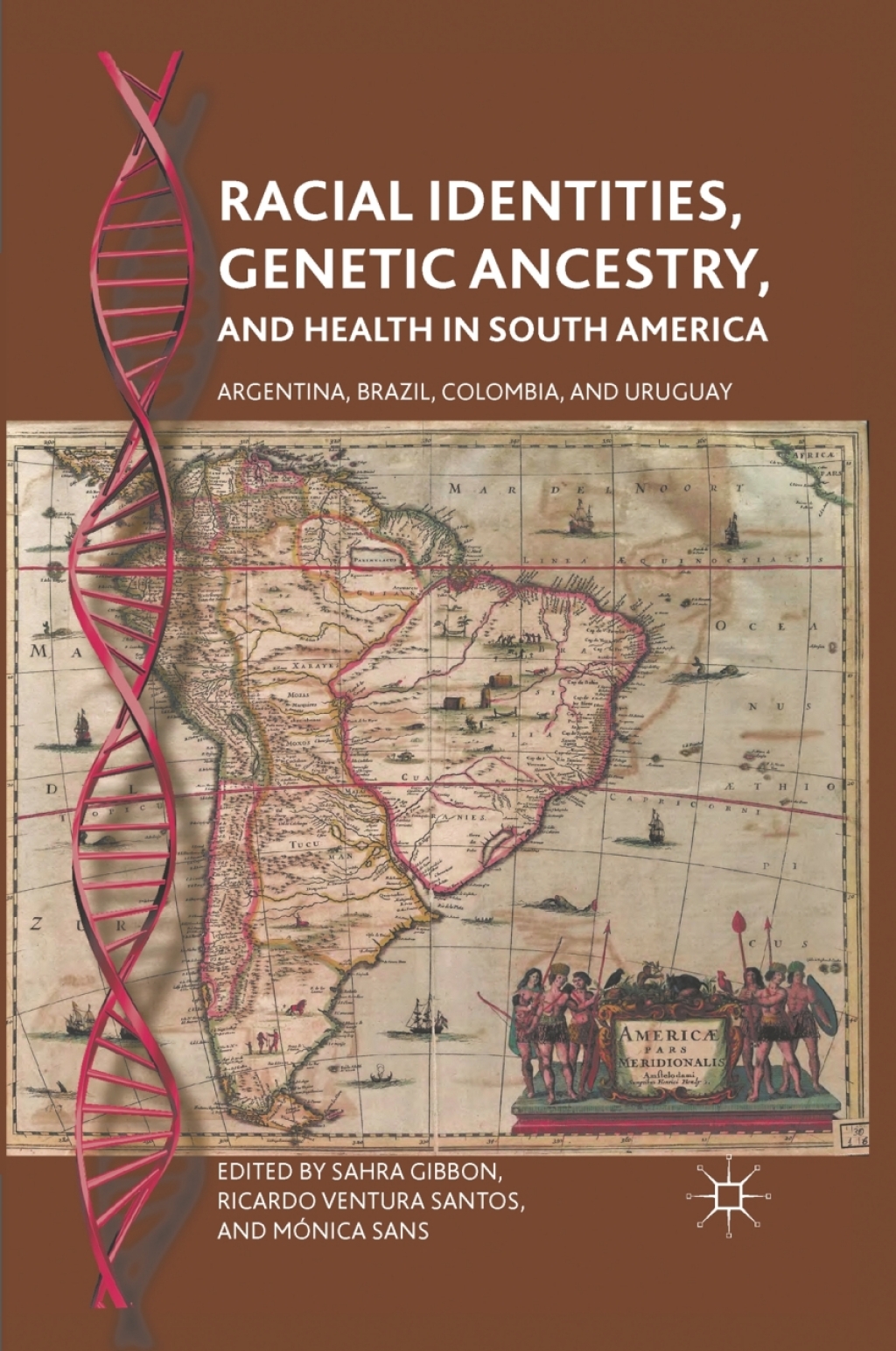 Racial Identities, Genetic Ancestry, and Health in South America Argentina, Brazil, Colombia, and Uruguay  â€“ PDF/EPUB Version Downloadable