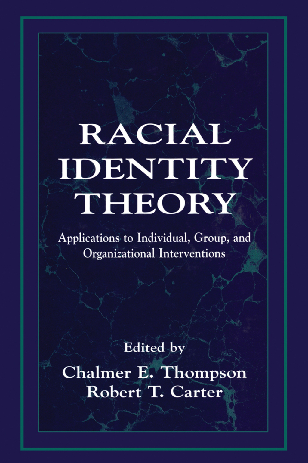 Racial Identity Theory Applications to Individual, Group, and Organizational Interventions 1st Edition â€“ PDF/EPUB Version Downloadable
