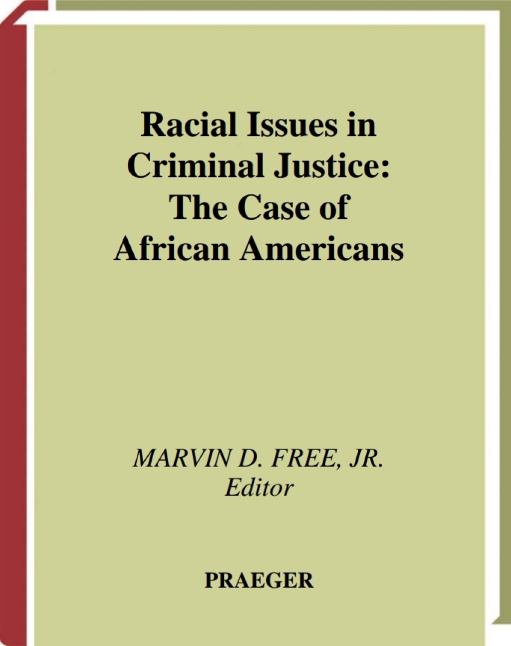 Racial Issues in Criminal Justice The Case of African Americans 1st Edition â€“ PDF/EPUB Version Downloadable