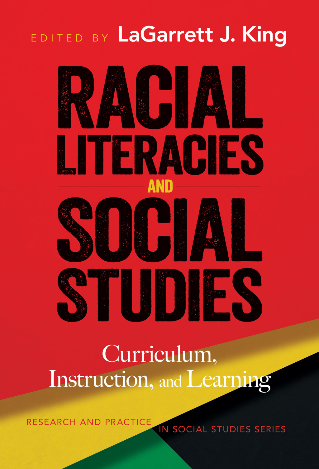 Racial Literacies and Social Studies: Curriculum, Instruction, and Learning  â€“ PDF/EPUB Version Downloadable