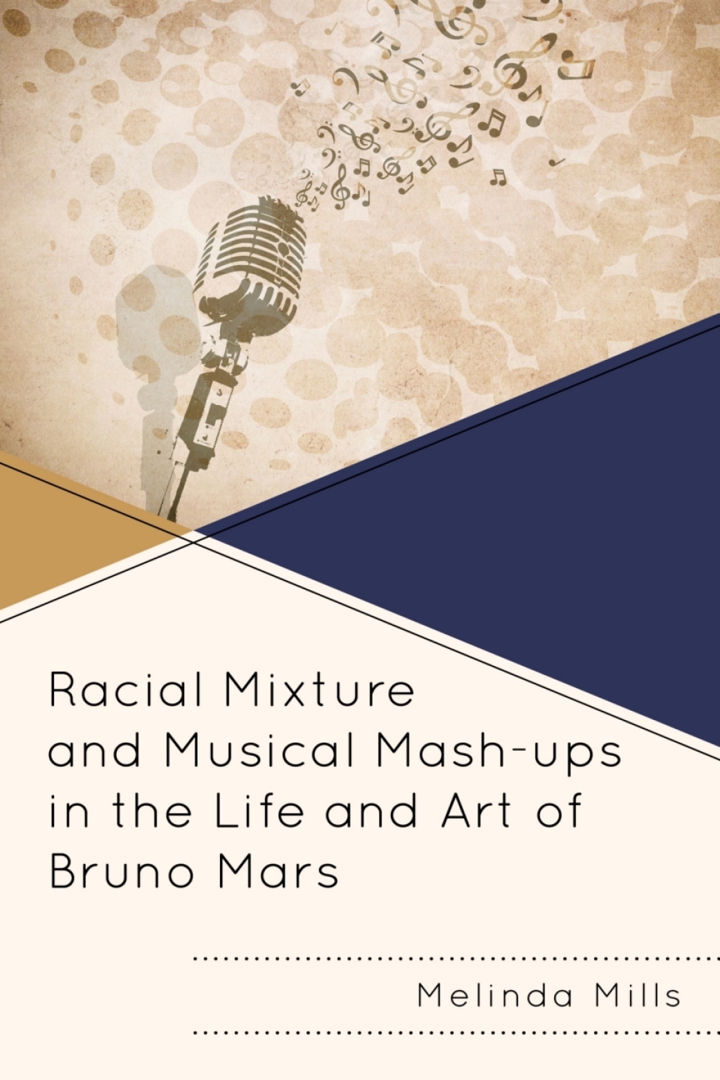 Racial Mixture and Musical Mash-ups in the Life and Art of Bruno Mars 1st Edition â€“ PDF/EPUB Version Downloadable