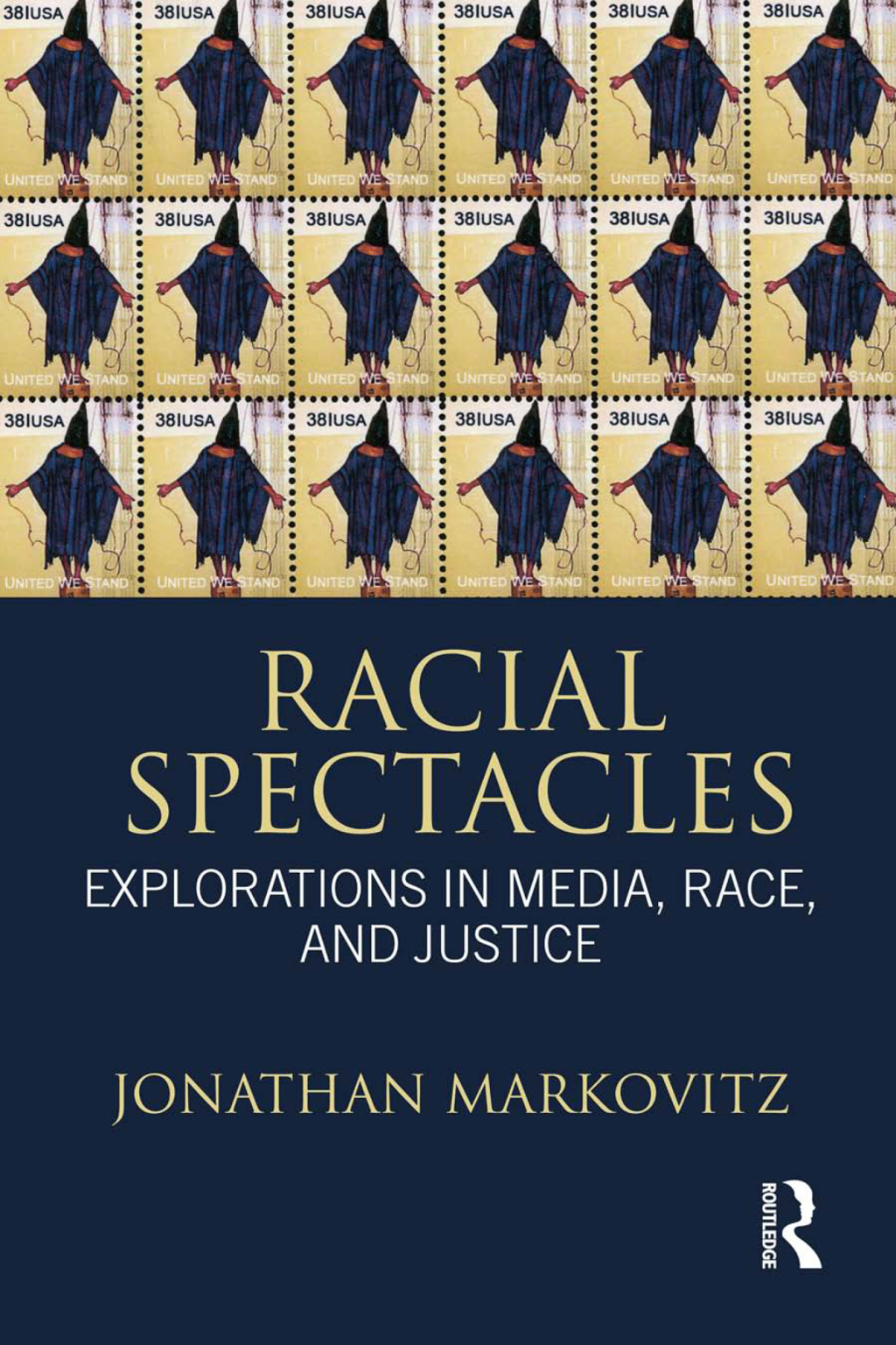 Racial Spectacles Explorations in Media, Race, and Justice 1st Edition â€“ PDF/EPUB Version Downloadable