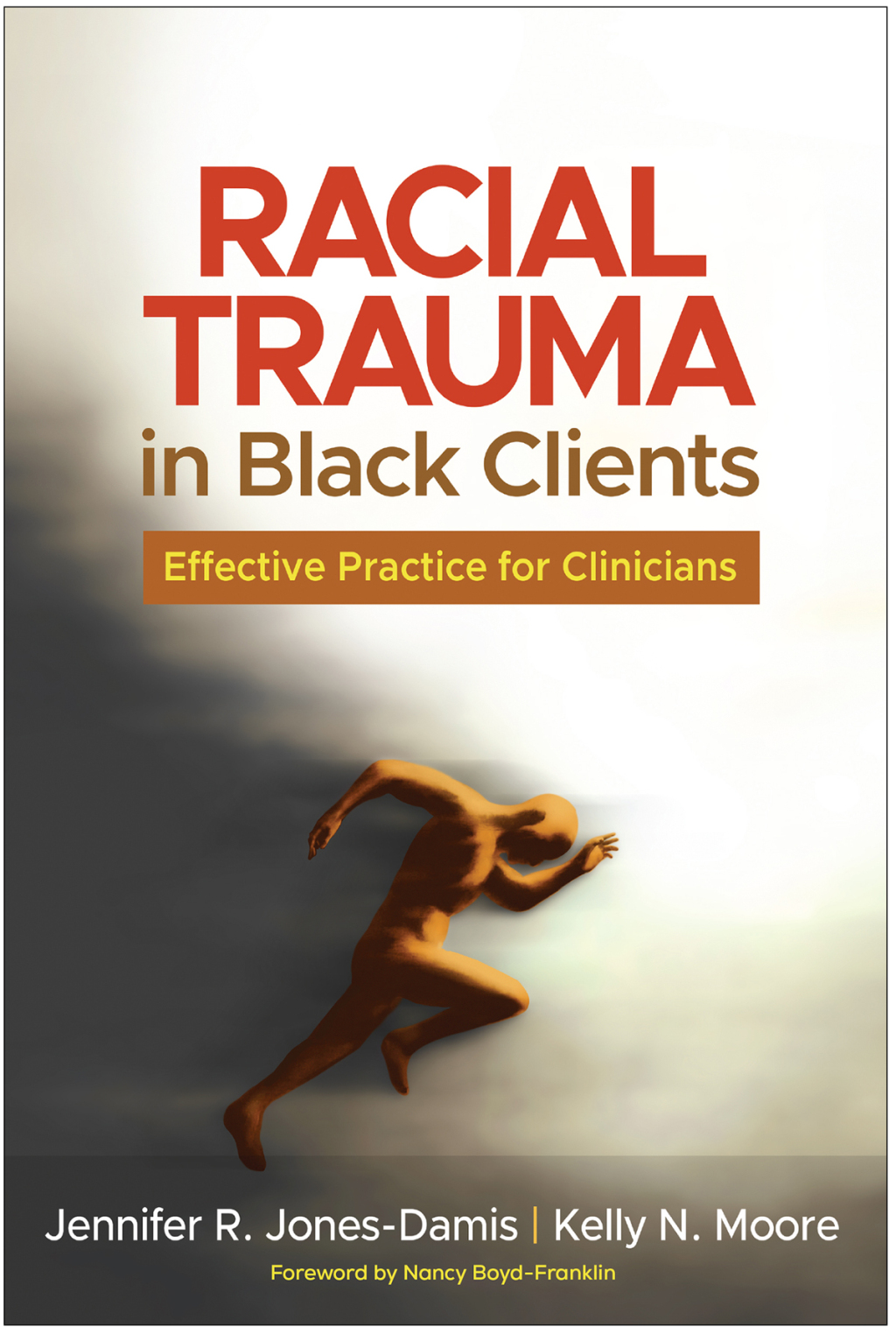 Racial Trauma in Black Clients Effective Practice for Clinicians  â€“ PDF/EPUB Version Downloadable