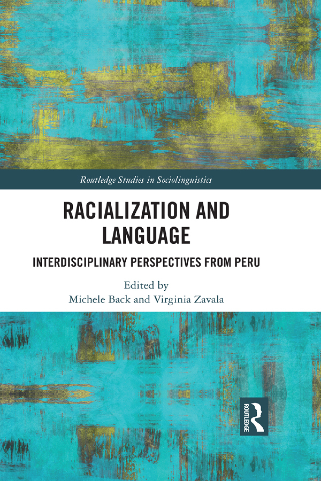 Racialization and Language Interdisciplinary Perspectives From PerÃº 1st Edition â€“ PDF/EPUB Version Downloadable