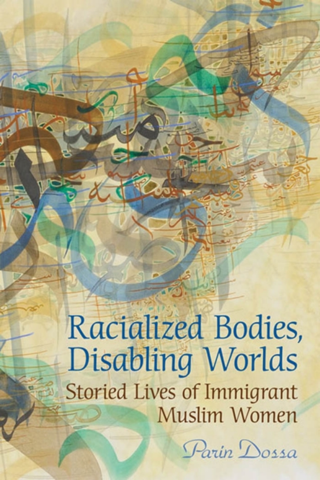 Racialized Bodies, Disabling Worlds Storied Lives of Immigrant Muslim Women 1st Edition â€“ PDF/EPUB Version Downloadable
