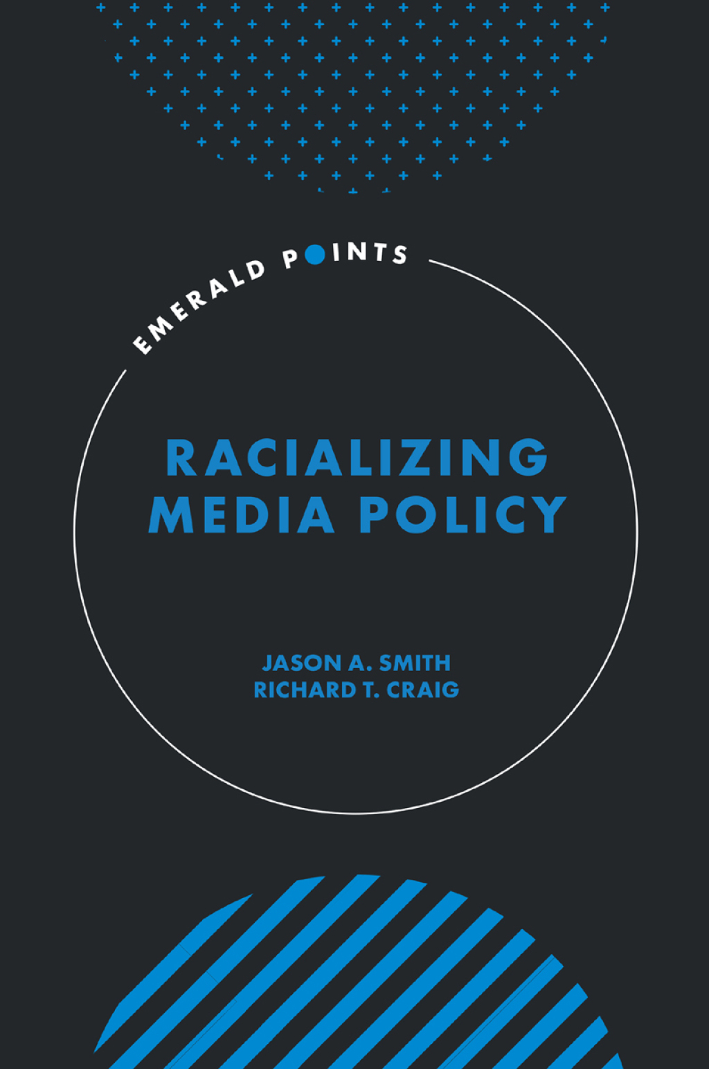 Racializing Media Policy  â€“ PDF/EPUB Version Downloadable