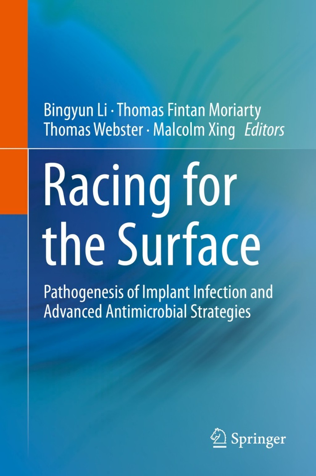 Racing for the Surface Pathogenesis of Implant Infection and Advanced Antimicrobial Strategies 1st Edition â€“ PDF/EPUB Version Downloadable