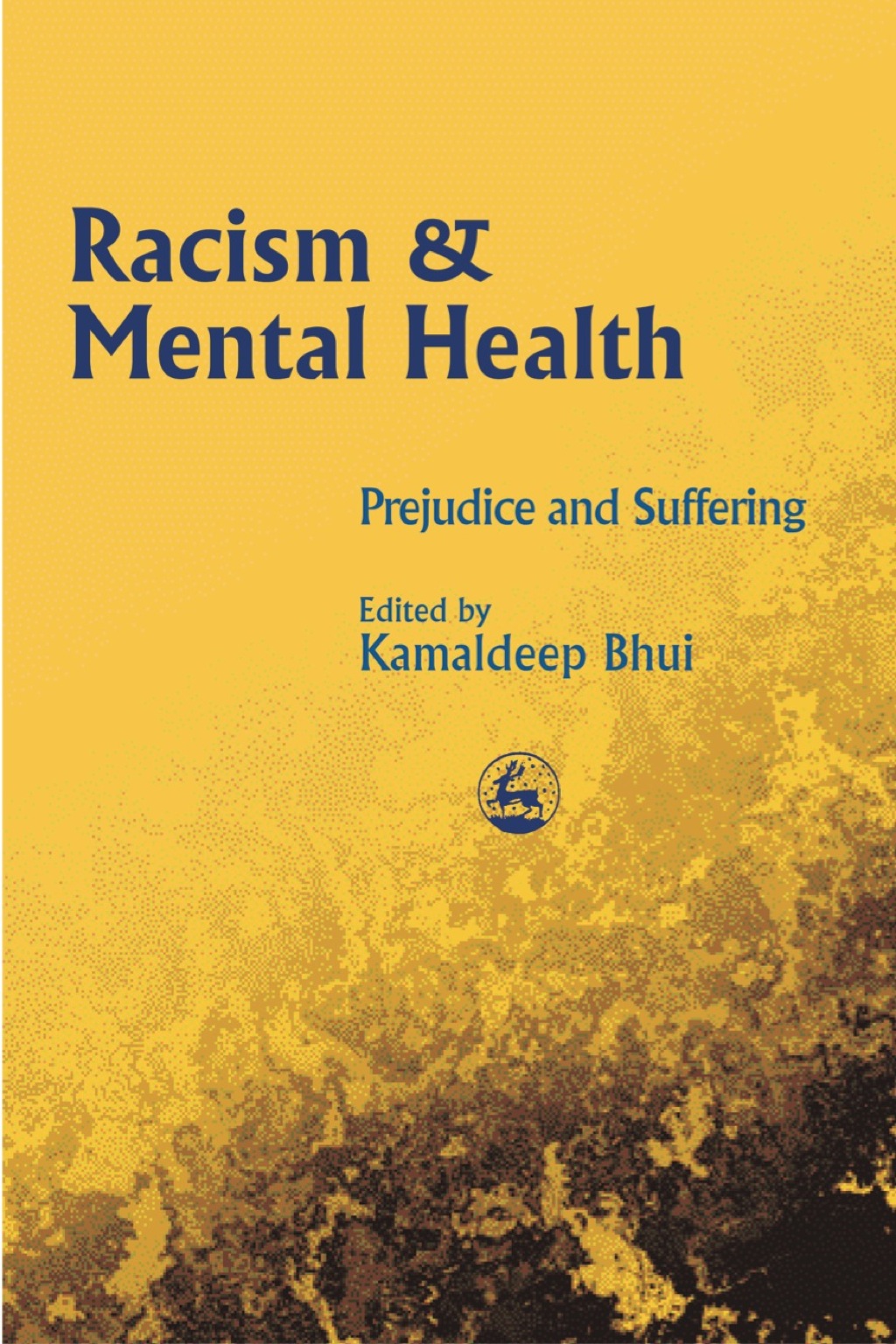 Racism and Mental Health Prejudice and Suffering  â€“ PDF/EPUB Version Downloadable