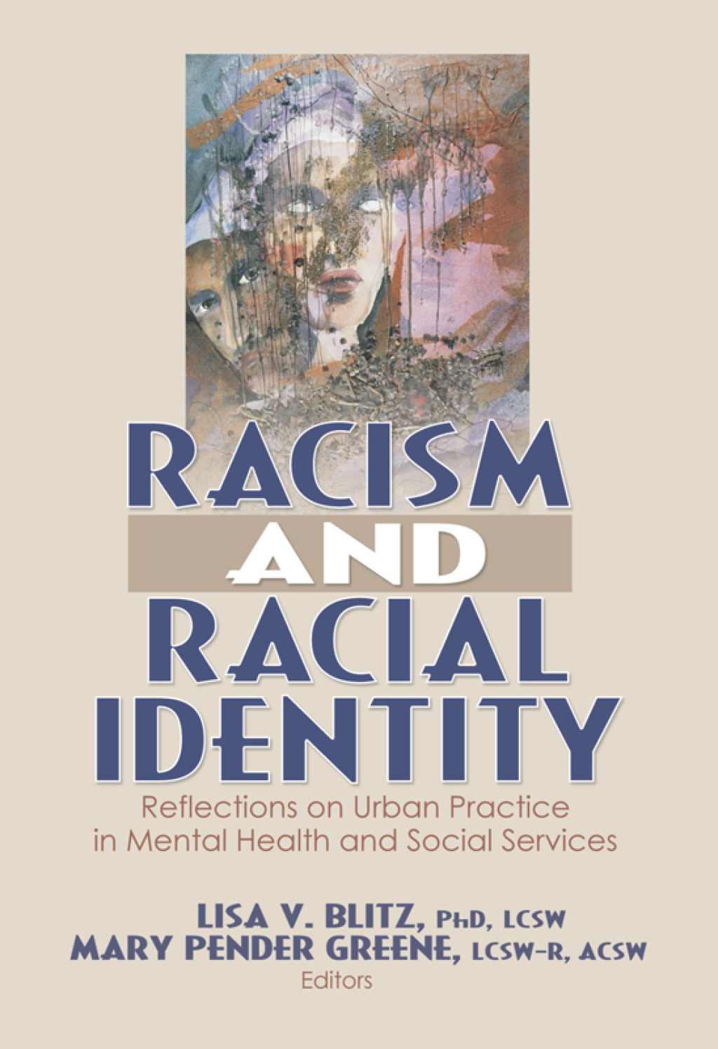 Racism and Racial Identity Reflections on Urban Practice in Mental Health and Social Services 1st Edition â€“ PDF/EPUB Version Downloadable