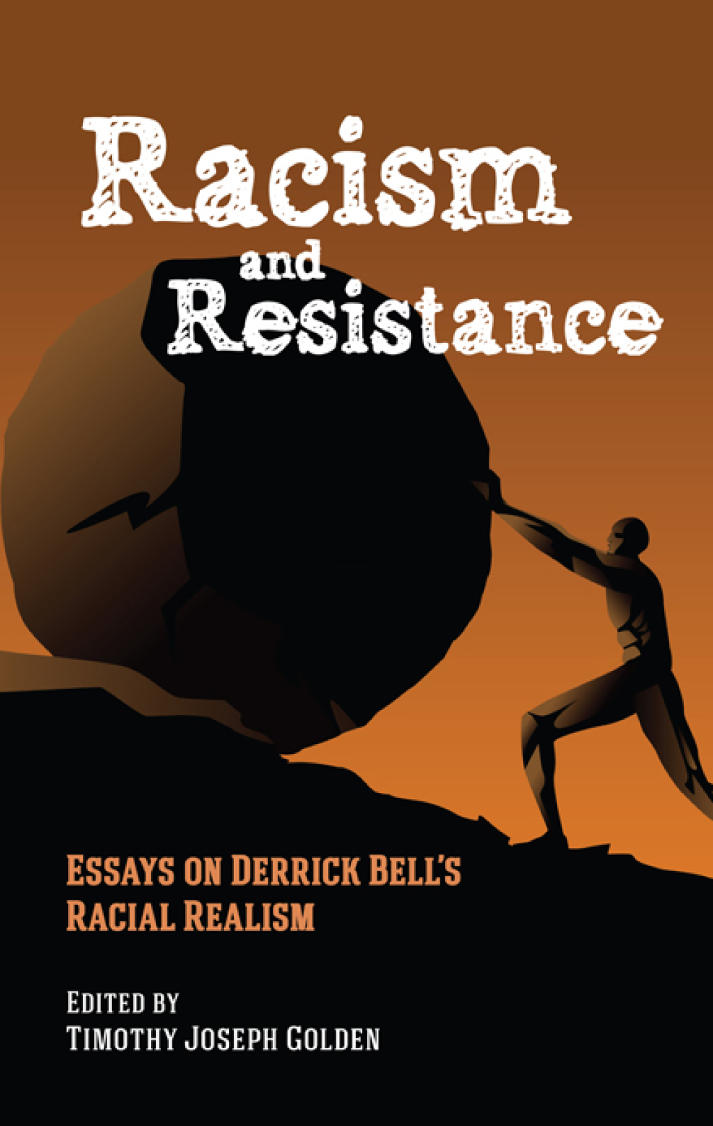 Racism and Resistance Essays on Derrick Bell's Racial Realism  â€“ PDF/EPUB Version Downloadable
