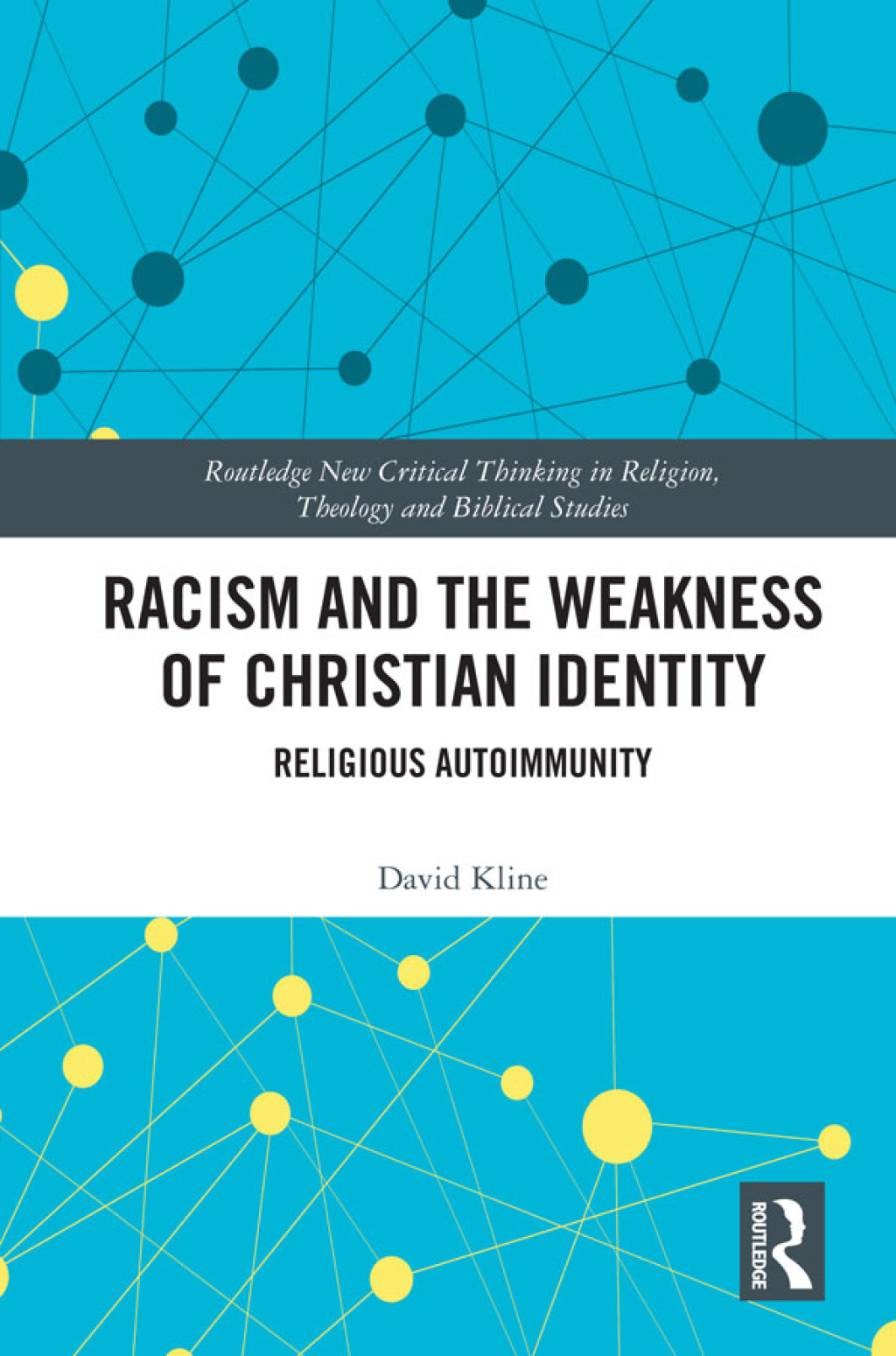 Racism and the Weakness of Christian Identity Religious Autoimmunity 1st Edition â€“ PDF/EPUB Version Downloadable