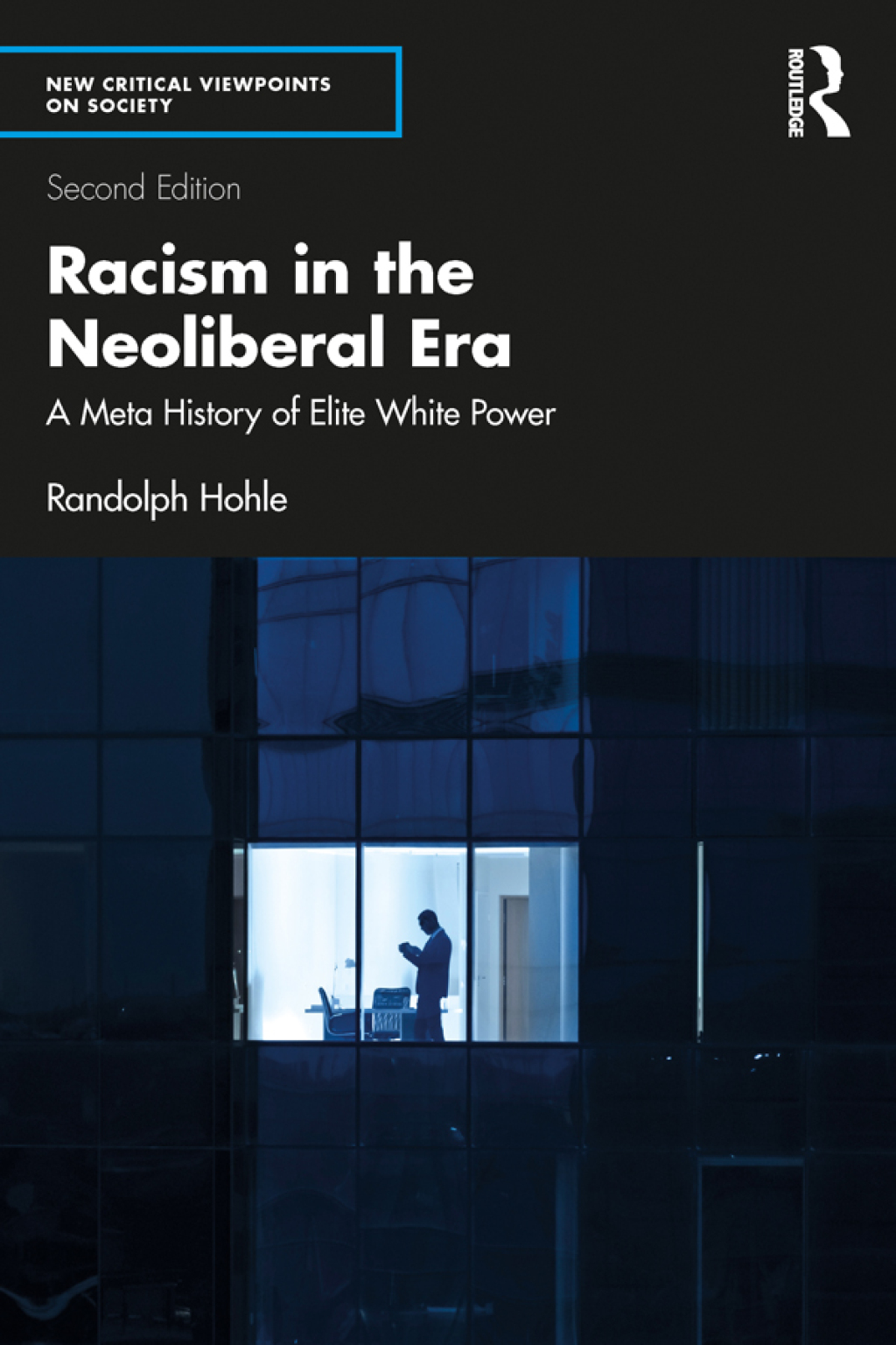 Racism in the Neoliberal Era A Meta History of Elite White Power 2nd Edition â€“ PDF/EPUB Version Downloadable