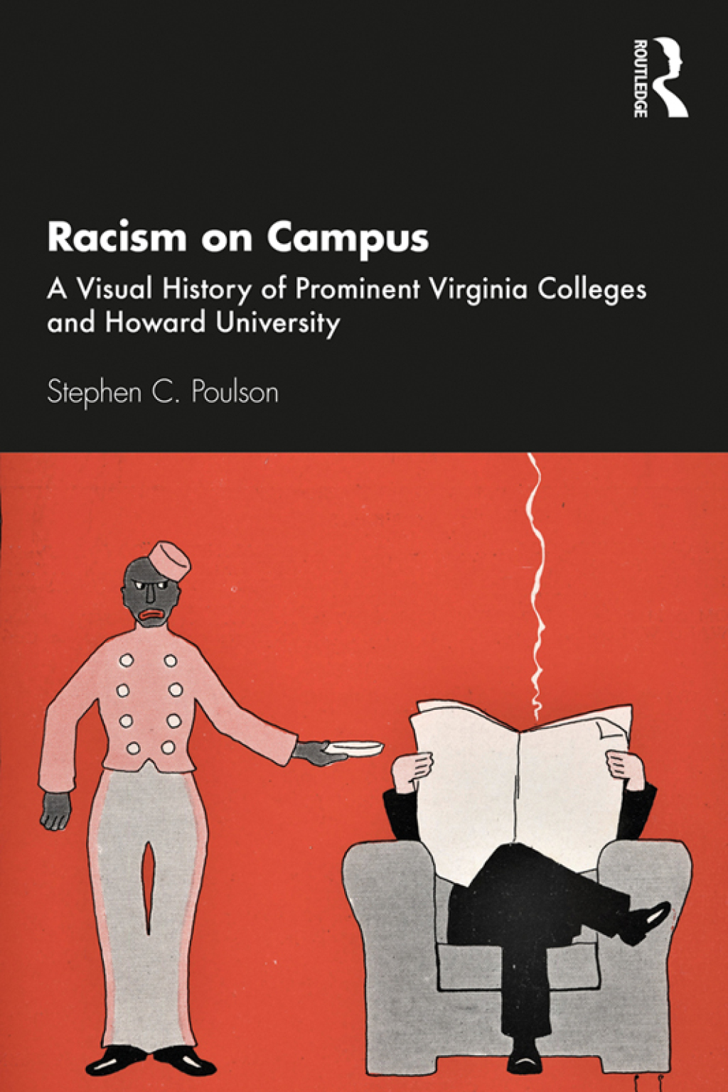 Racism on Campus A Visual History of Prominent Virginia Colleges and Howard University 1st Edition â€“ PDF/EPUB Version Downloadable