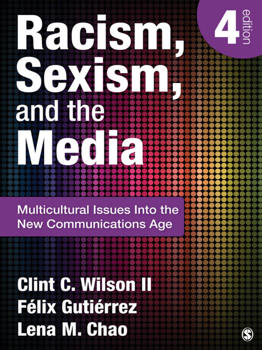 Racism, Sexism, and the Media Multicultural Issues Into the New Communications Age 4th Edition â€“ PDF/EPUB Version Downloadable