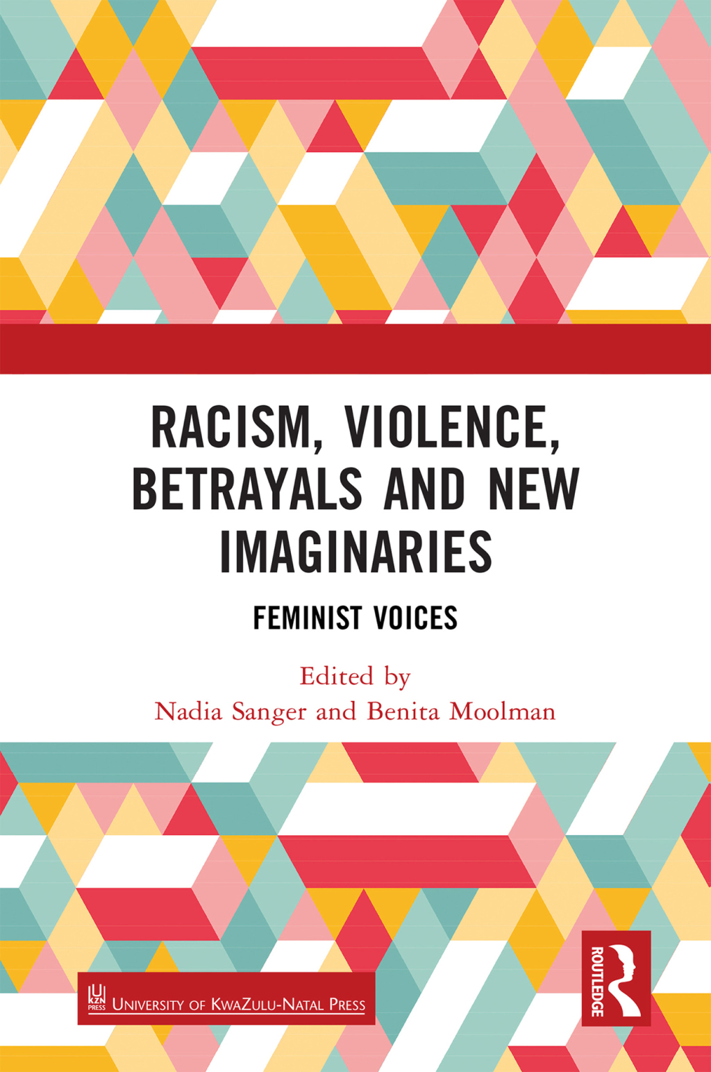 Racism, Violence, Betrayals and New Imaginaries Feminist Voices 1st Edition â€“ PDF/EPUB Version Downloadable
