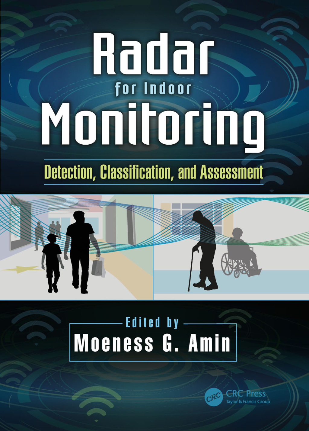 Radar for Indoor Monitoring Detection, Classification, and Assessment 1st Edition â€“ PDF/EPUB Version Downloadable