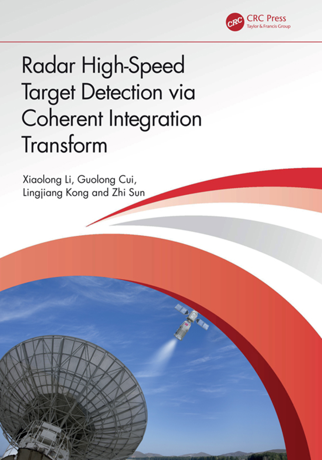 Radar High-Speed Target Detection via Coherent Integration Transform 1st Edition â€“ PDF/EPUB Version Downloadable