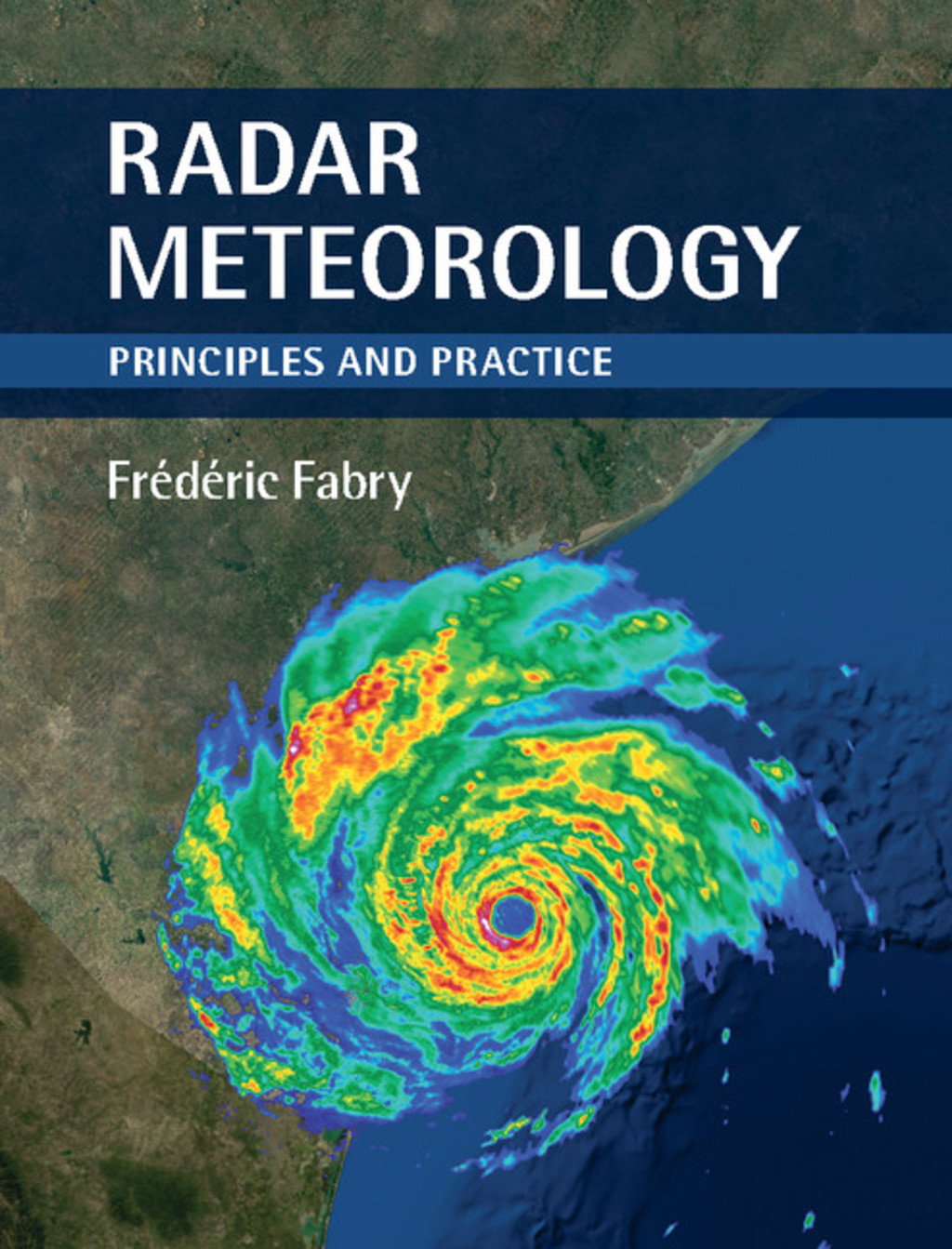 Radar Meteorology Principles and Practice 1st Edition â€“ PDF/EPUB Version Downloadable