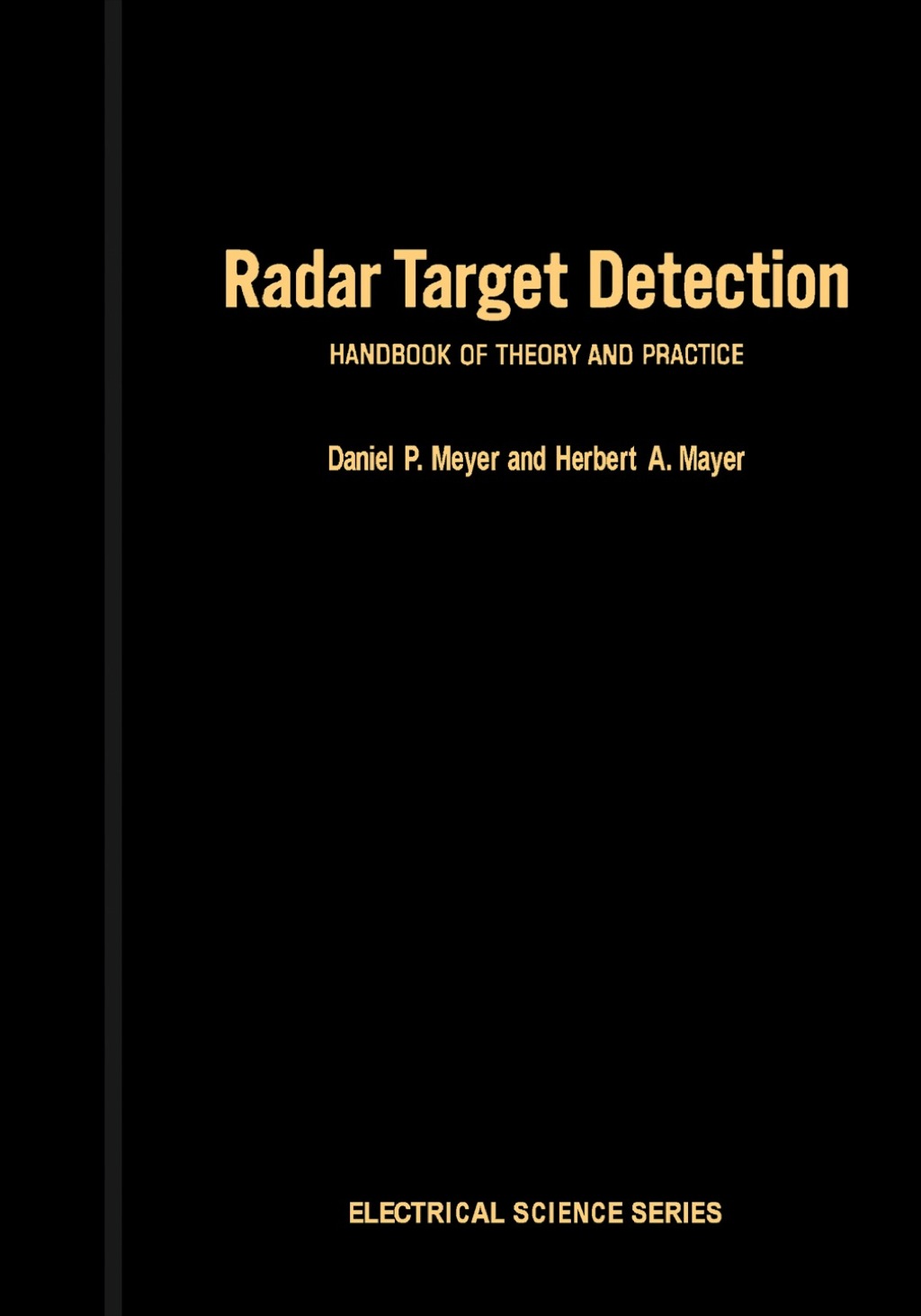 Radar Target Detection: Handbook of theory and Practice  â€“ PDF/EPUB Version Downloadable