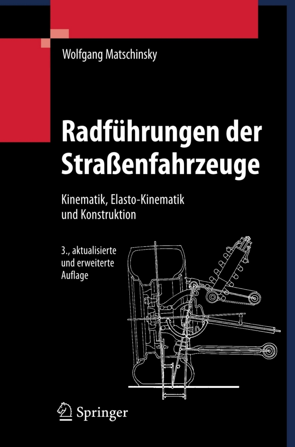RadfÃ¼hrungen der StraÃŸenfahrzeuge Kinematik, Elasto-Kinematik und Konstruktion 3rd Edition â€“ PDF/EPUB Version Downloadable