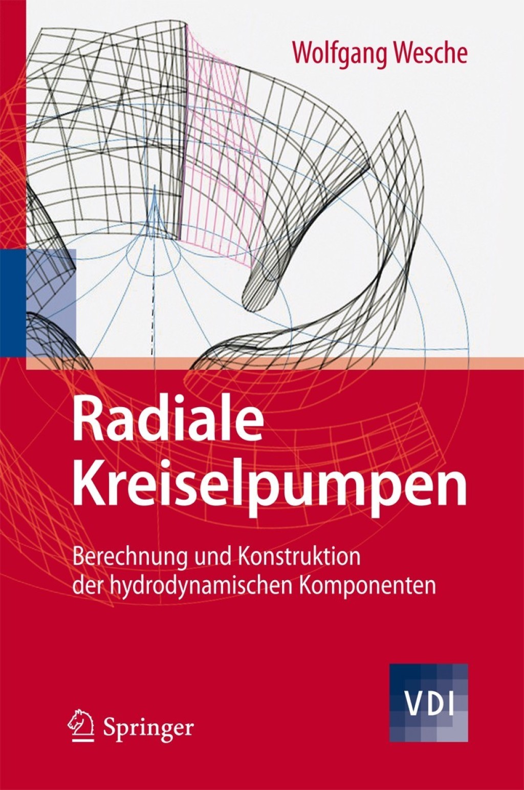 Radiale Kreiselpumpen Berechnung und Konstruktion der hydrodynamischen Komponenten  â€“ PDF/EPUB Version Downloadable