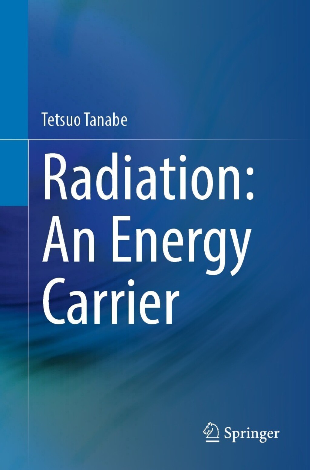 Radiation: An Energy Carrier  â€“ PDF/EPUB Version Downloadable