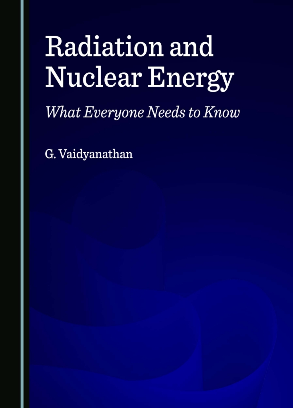 Radiation and Nuclear Energy What Everyone Needs to Know 1st Edition â€“ PDF/EPUB Version Downloadable