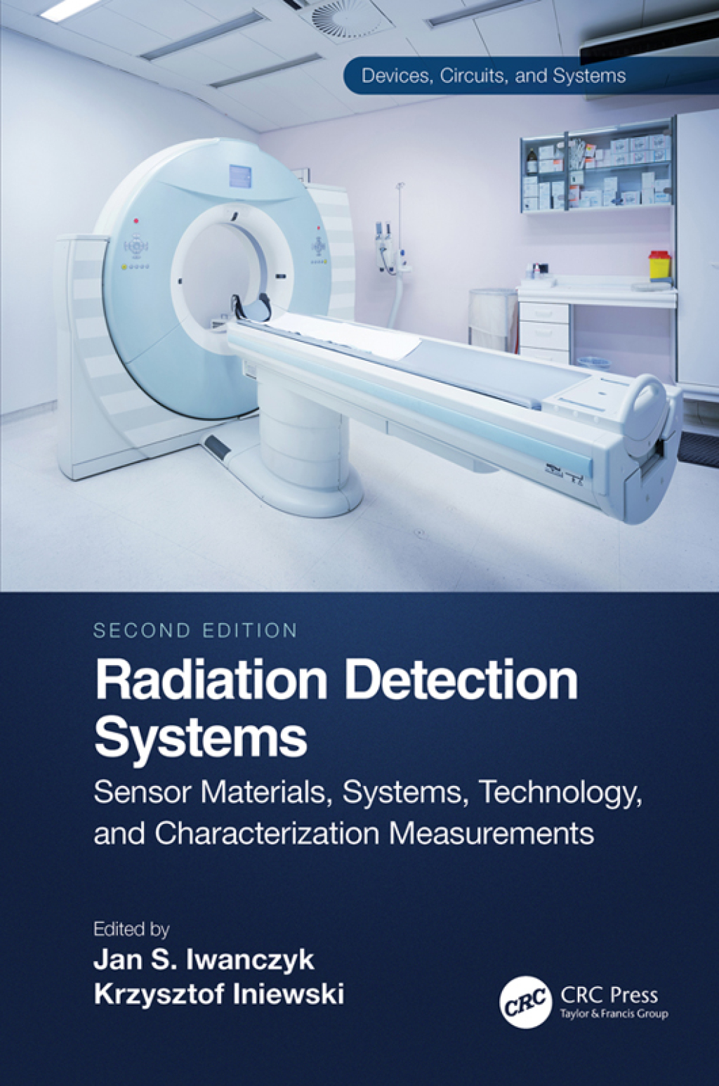Radiation Detection Systems Sensor Materials, Systems, Technology, and Characterization Measurements 2nd Edition â€“ PDF/EPUB Version Downloadable