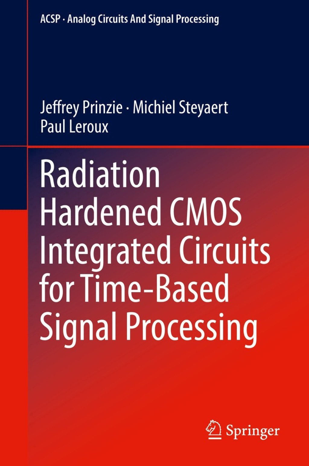 Radiation Hardened CMOS Integrated Circuits for Time-Based Signal Processing  â€“ PDF/EPUB Version Downloadable