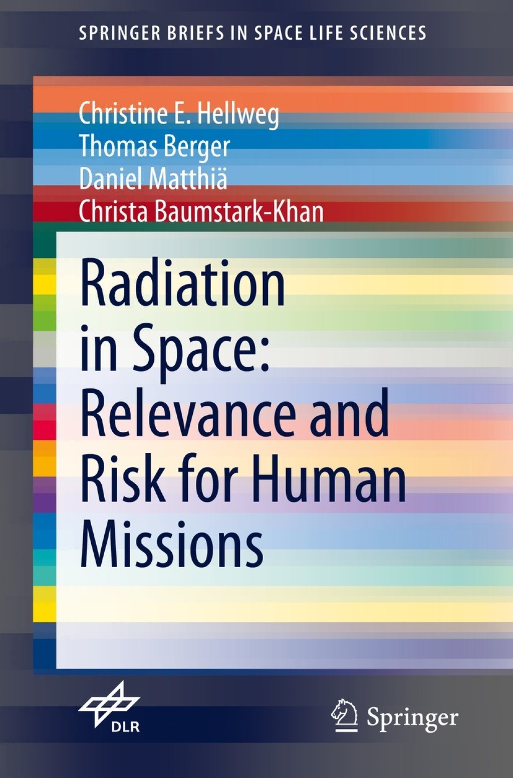 Radiation in Space: Relevance and Risk for Human Missions  â€“ PDF/EPUB Version Downloadable
