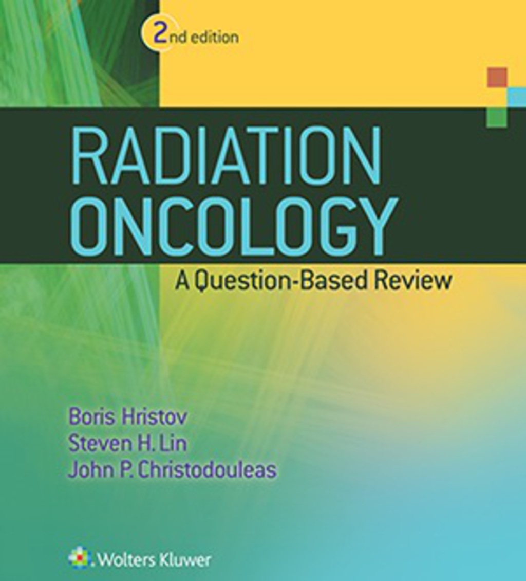 Radiation Oncology - A Question Based Review 2nd Edition â€“ PDF/EPUB Version Downloadable