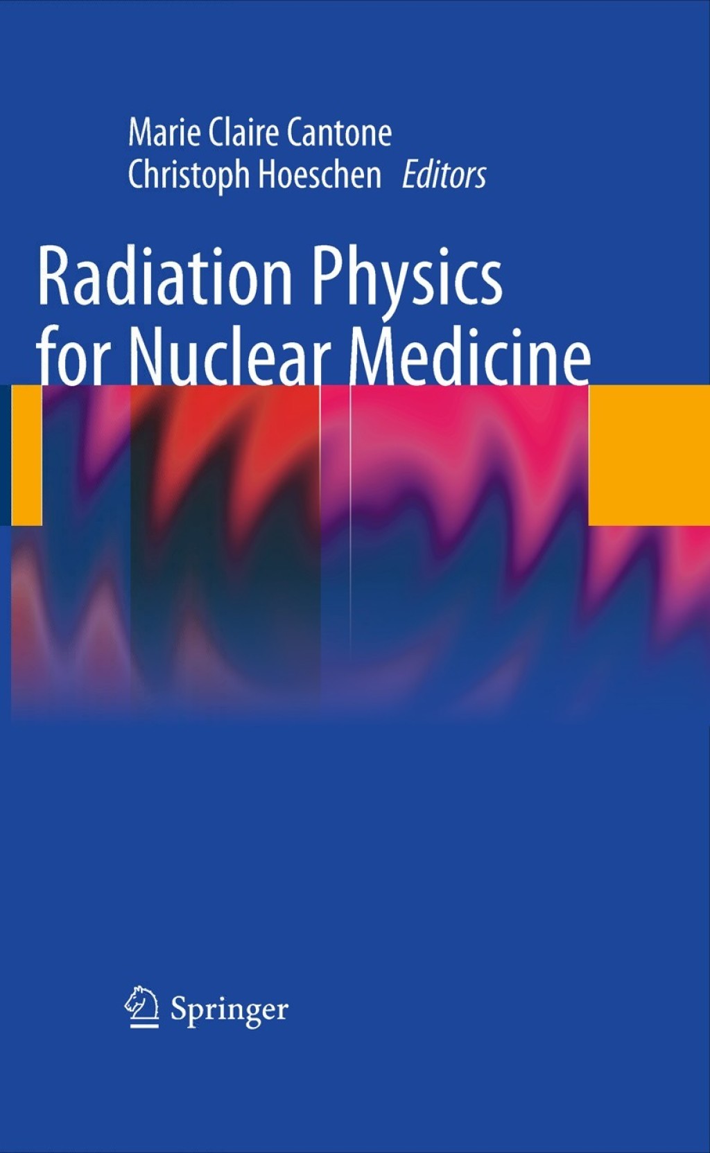 Radiation Physics for Nuclear Medicine 1st Edition â€“ PDF/EPUB Version Downloadable