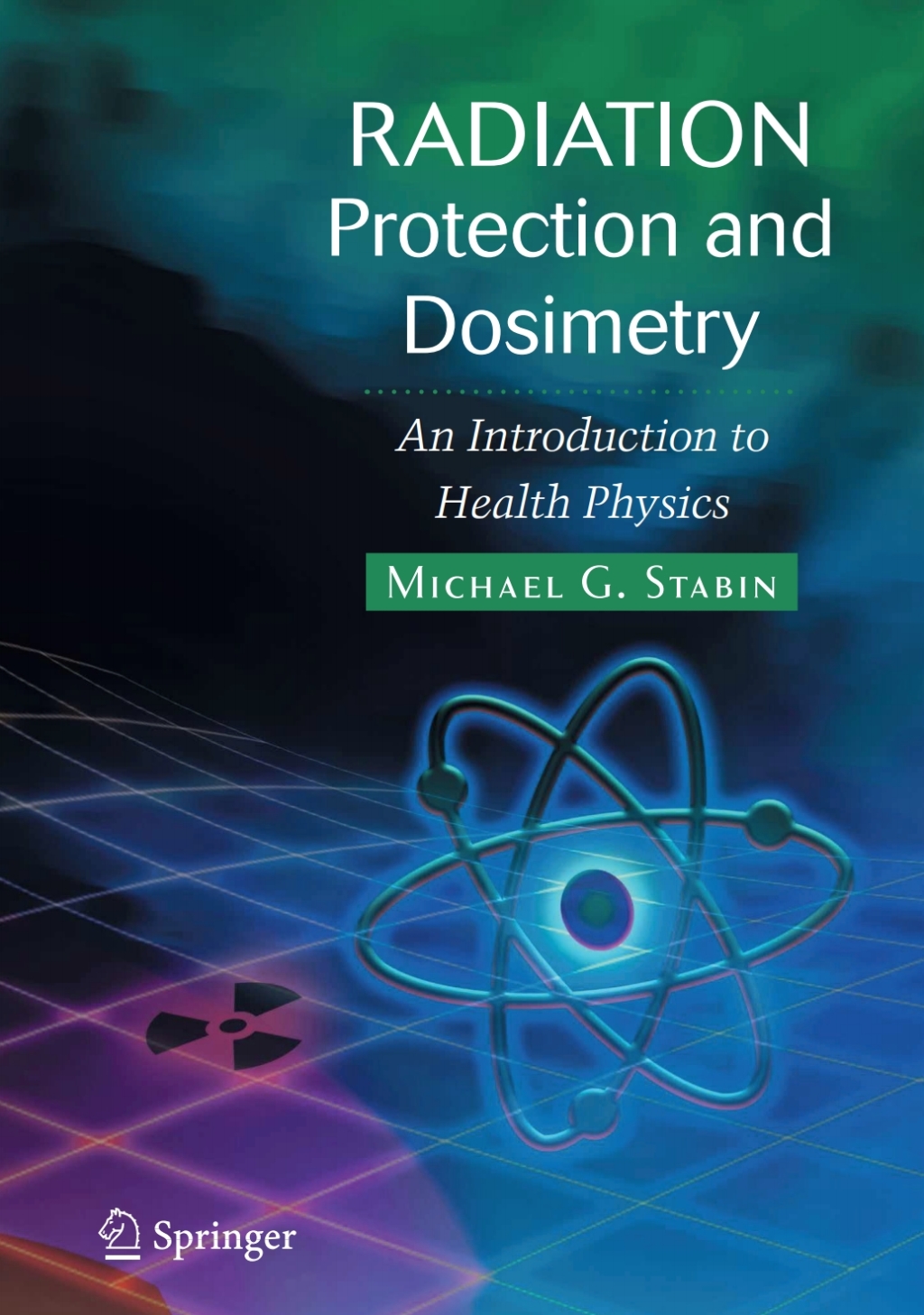 Radiation Protection and Dosimetry An Introduction to Health Physics  â€“ PDF/EPUB Version Downloadable