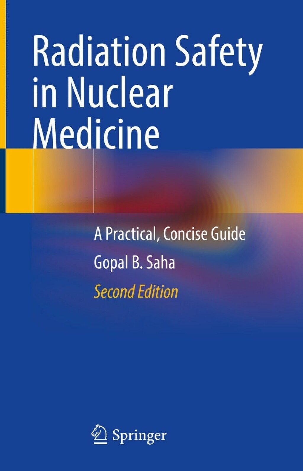 Radiation Safety in Nuclear Medicine A Practical, Concise Guide 2nd Edition â€“ PDF/EPUB Version Downloadable