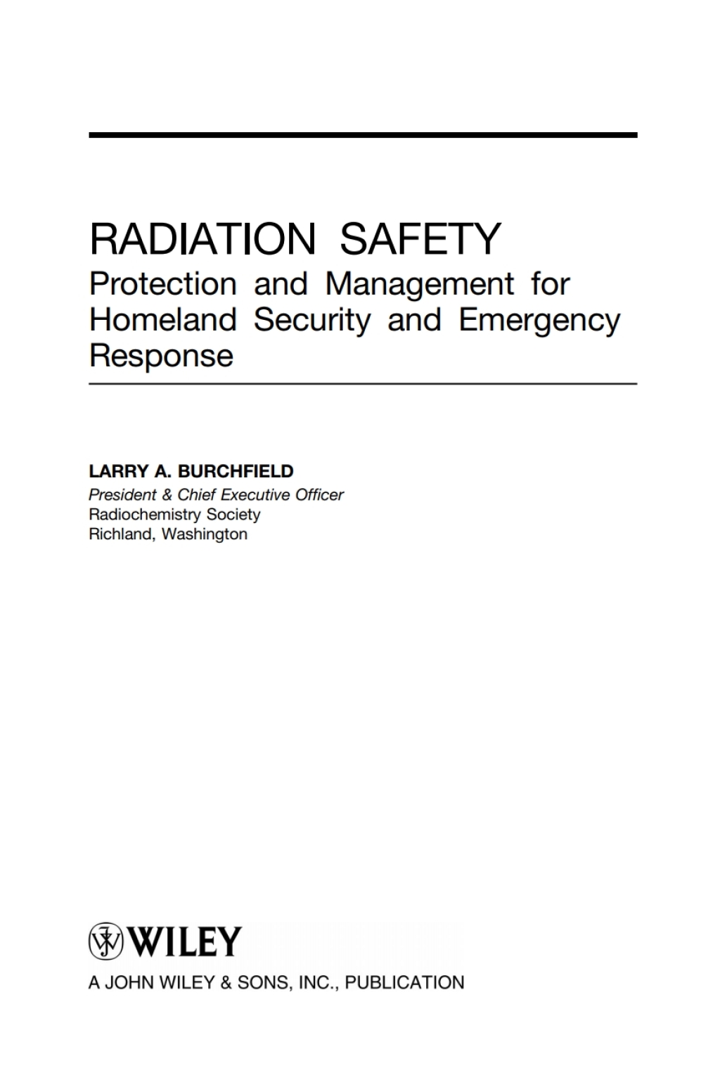 Radiation Safety Protection and Management for Homeland Security and Emergency Response 1st Edition â€“ PDF/EPUB Version Downloadable