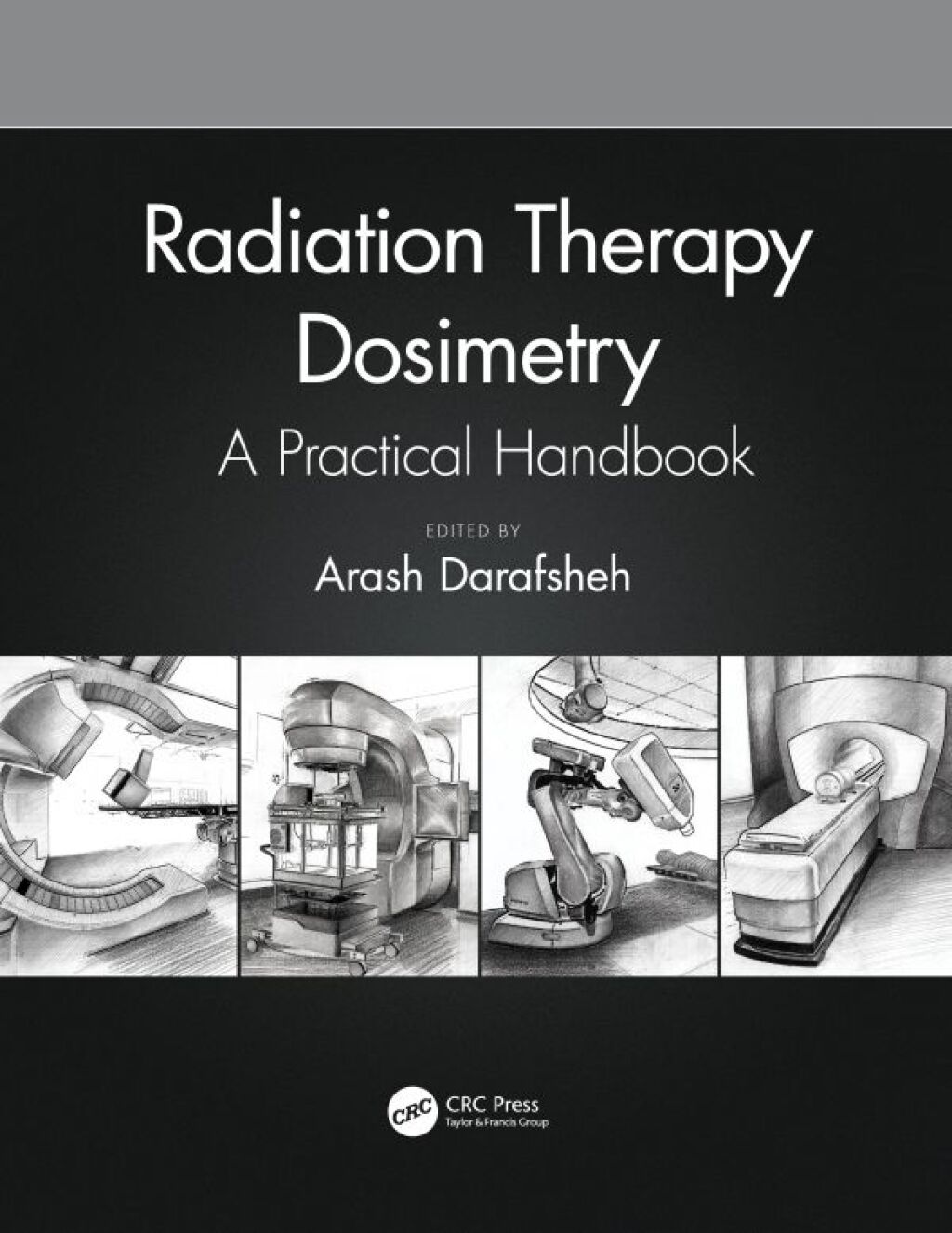 Radiation Therapy Dosimetry A Practical Handbook 1st Edition â€“ PDF/EPUB Version Downloadable