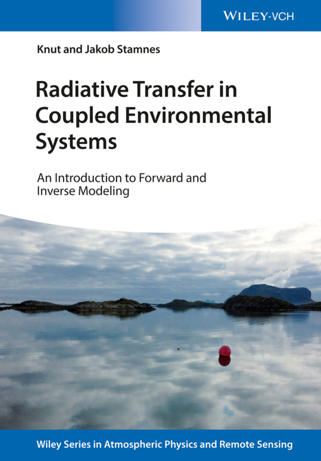 Radiative Transfer in Coupled Environmental Systems: An Introduction to Forward and Inverse Modeling 1st Edition â€“ PDF/EPUB Version Downloadable