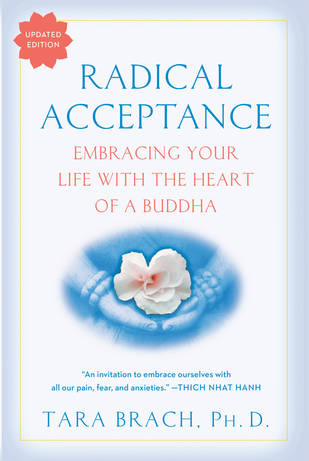 Radical Acceptance Embracing Your Life With the Heart of a Buddha - (PDF/EPUB Version)