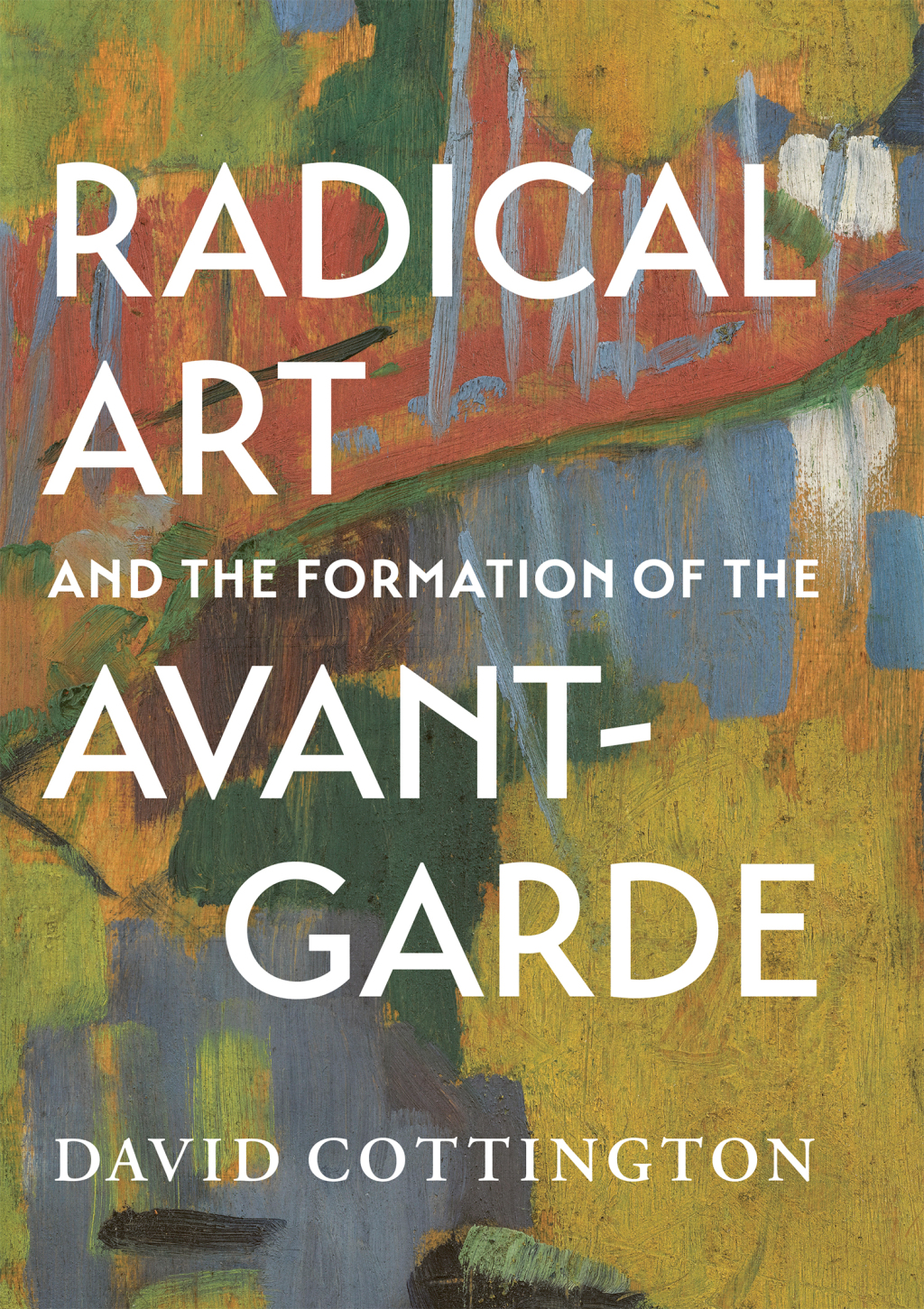 Radical Art and the Formation of the Avant-Garde  â€“ PDF/EPUB Version Downloadable