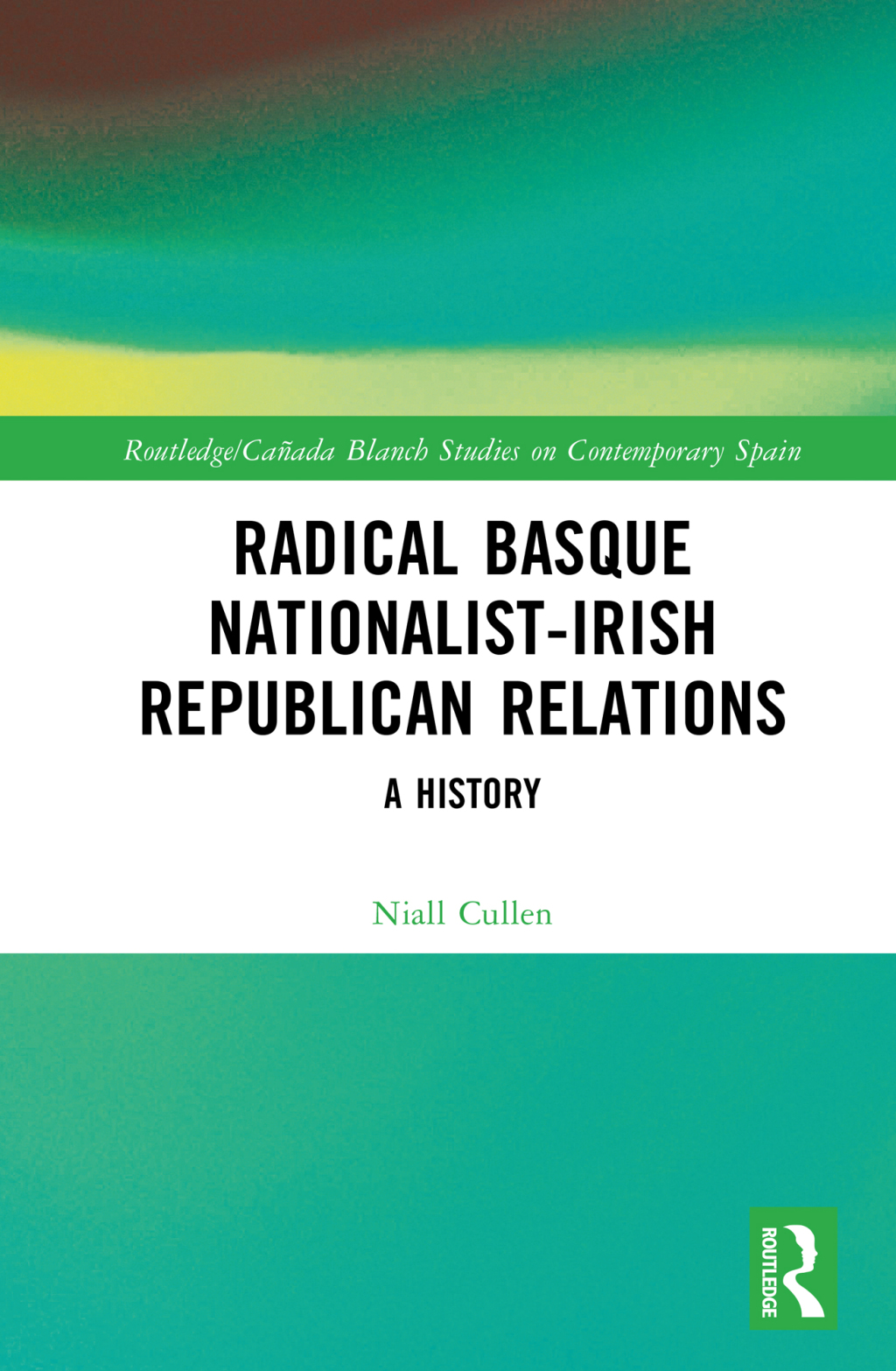 Radical Basque Nationalist-Irish Republican Relations A History 1st Edition â€“ PDF/EPUB Version Downloadable