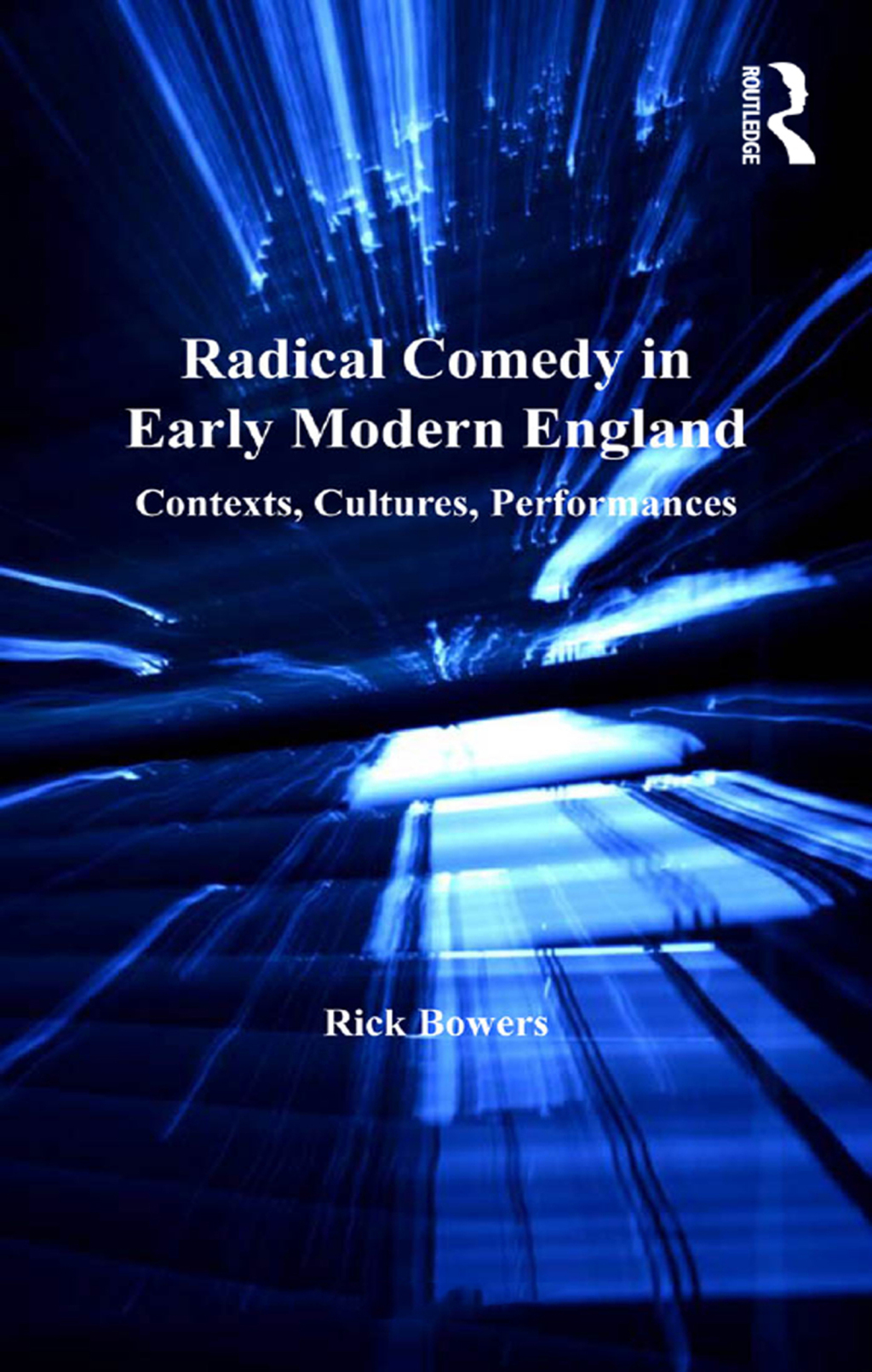 Radical Comedy in Early Modern England Contexts, Cultures, Performances 1st Edition â€“ PDF/EPUB Version Downloadable