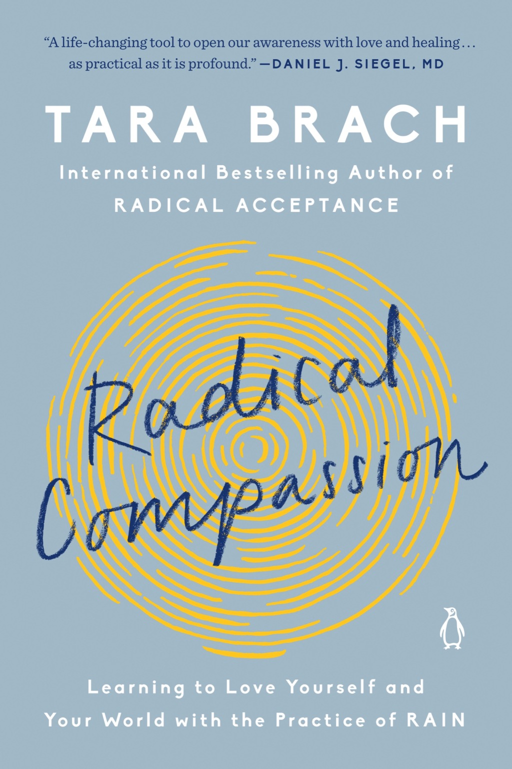 Radical Compassion Learning to Love Yourself and Your World with the Practice of RAIN - (PDF/EPUB Version)