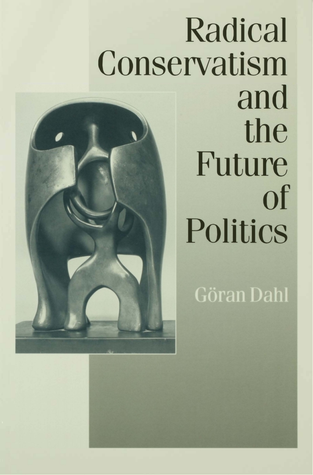 Radical Conservatism and the Future of Politics 1st Edition â€“ PDF/EPUB Version Downloadable