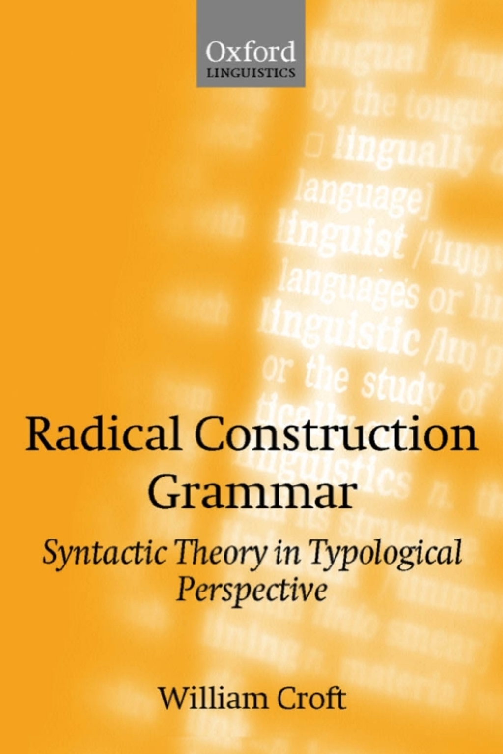 Radical Construction Grammar Syntactic Theory in Typological Perspective  â€“ PDF/EPUB Version Downloadable