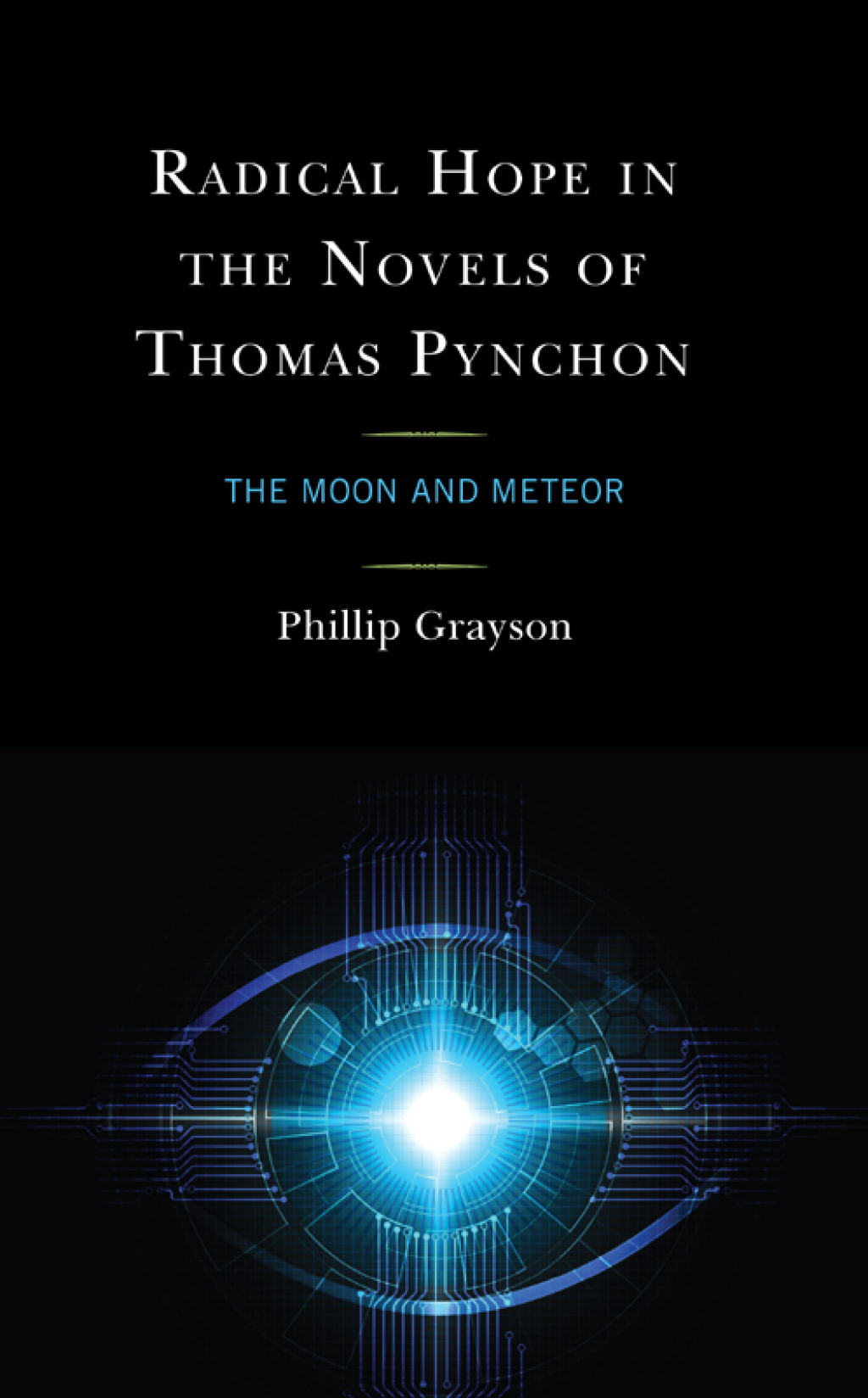 Radical Hope in the Novels of Thomas Pynchon The Moon and Meteor 1st Edition â€“ PDF/EPUB Version Downloadable