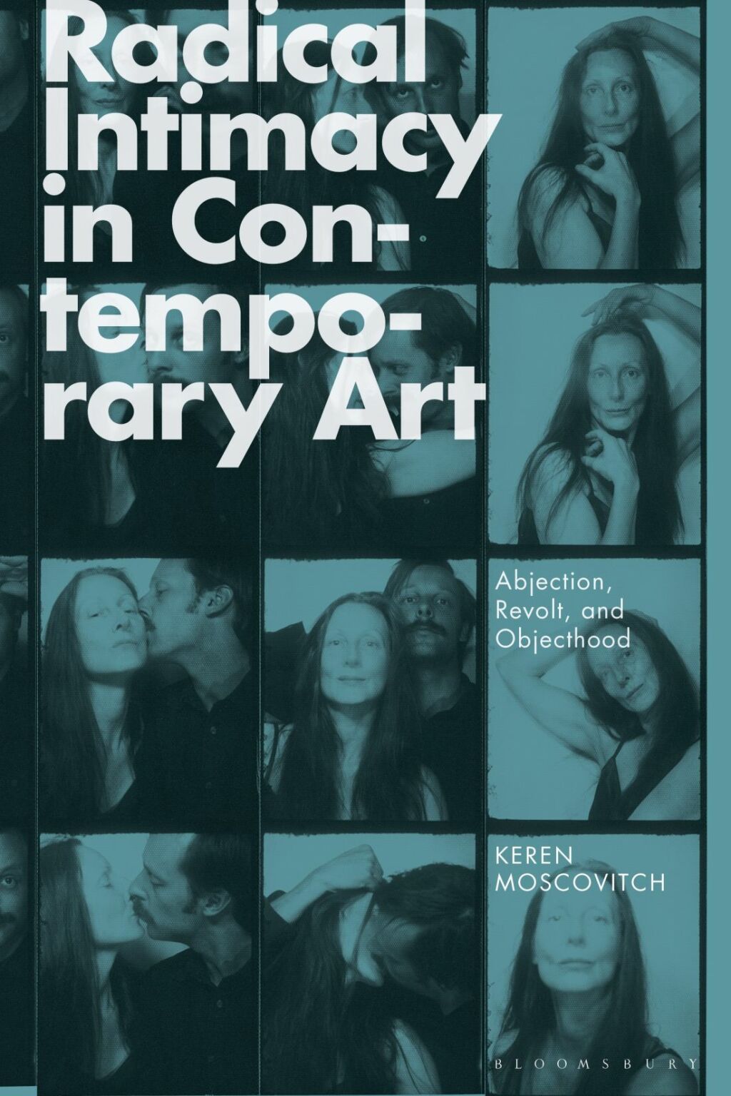 Radical Intimacy in Contemporary Art Abjection, Revolt, and Objecthood 1st Edition â€“ PDF/EPUB Version Downloadable